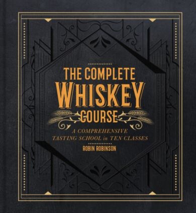 The Complete Whiskey Course