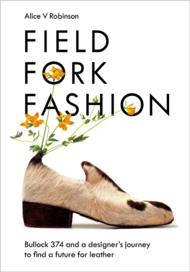 Field, Fork, Fashion