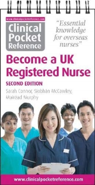 Clinical Pocket Reference Become a UK Registered Nurse