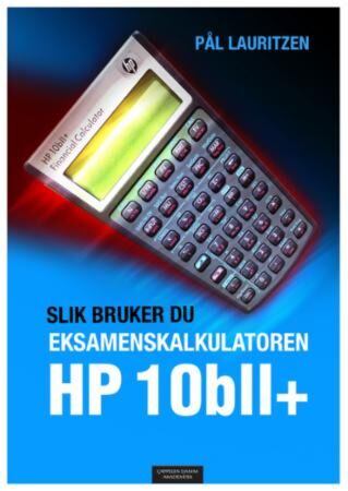 Slik bruker du eksamenskalkulatoren HP 10bll+