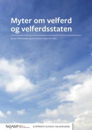 Myter om velferd og velferdsstaten