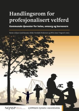 Handlingsrom for profesjonalisert velferd