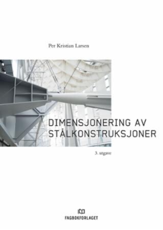 Dimensjonering av stålkonstruksjoner