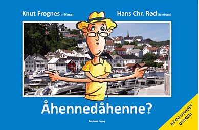 Åhennedåhenne?