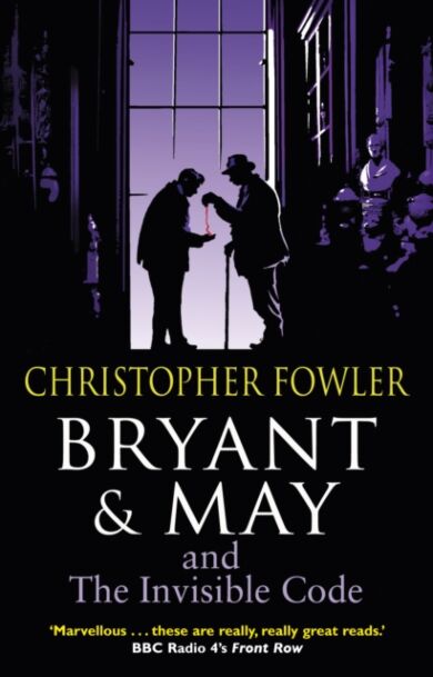 Bryant & May and the Invisible Code