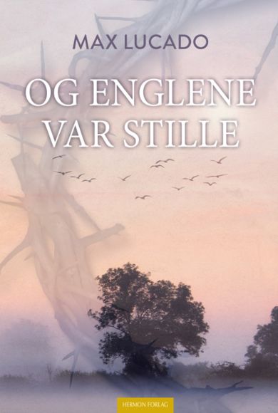 Og englene var stille