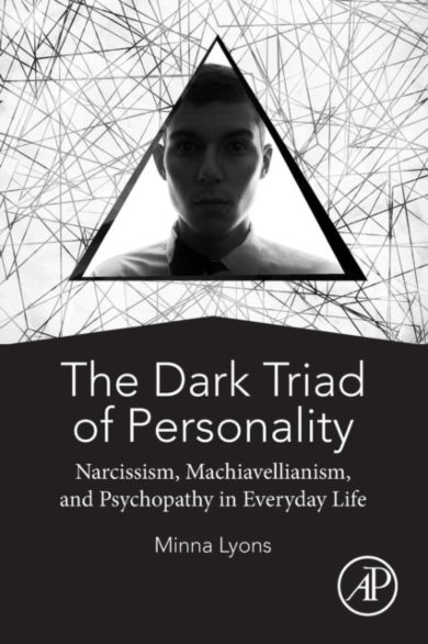 The Dark Triad of Personality