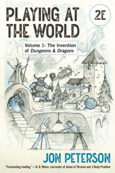 Playing at the World, 2E, Volume 1