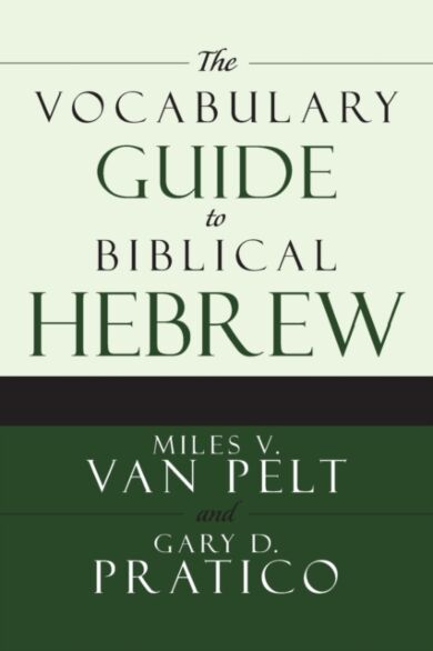 The Vocabulary Guide to Biblical Hebrew