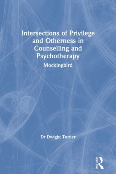 Intersections of Privilege and Otherness in Counselling and Psychotherapy