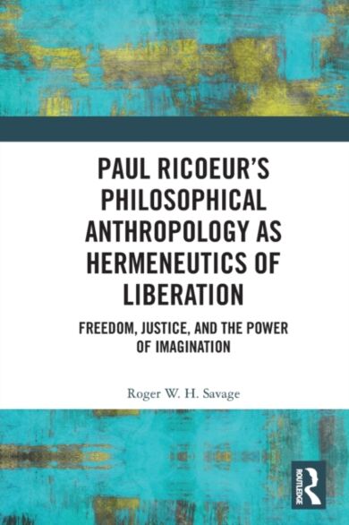 Paul Ricoeur¿s Philosophical Anthropology as Hermeneutics of Liberation