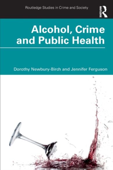 Alcohol, Crime and Public Health