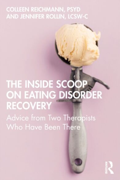 The Inside Scoop on Eating Disorder Recovery