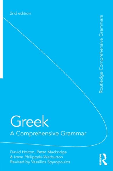 Greek: A Comprehensive Grammar of the Modern Language