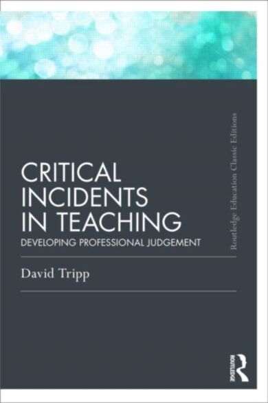 Critical Incidents in Teaching (Classic Edition)