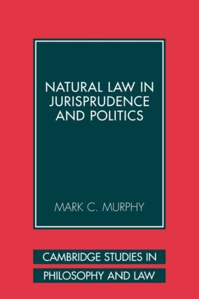 Natural Law in Jurisprudence and Politics