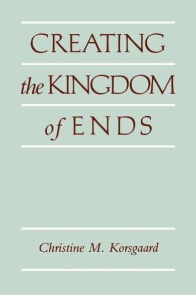 Creating the Kingdom of Ends