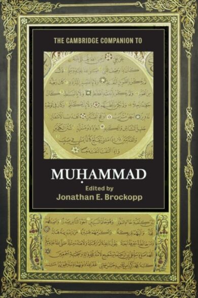 The Cambridge Companion to Muhammad