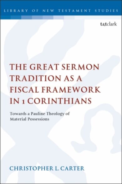 The Great Sermon Tradition as a Fiscal Framework in 1 Corinthians