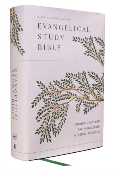 Evangelical Study Bible: Christ-centered. Faith-building. Mission-focused. (NKJV, Hardcover, Red Let