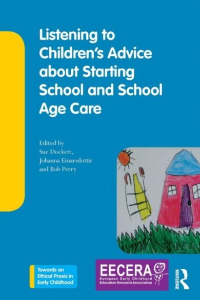 Listening to Children's Advice about Starting School and School Age Care