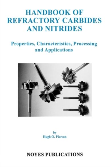 Handbook of Refractory Carbides and Nitrides