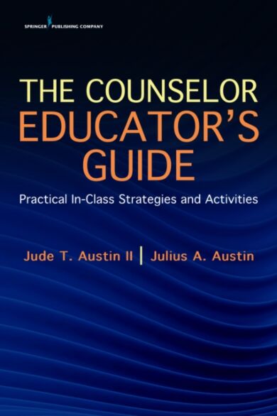 The Counselor Educator's Guide