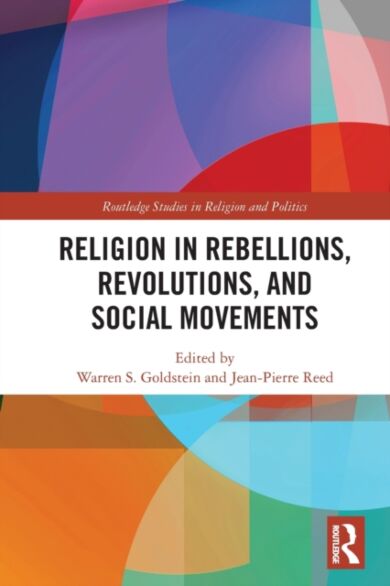 Religion in Rebellions, Revolutions, and Social Movements