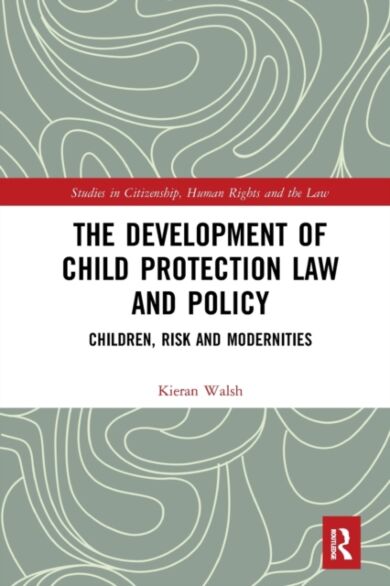 The Development of Child Protection Law and Policy