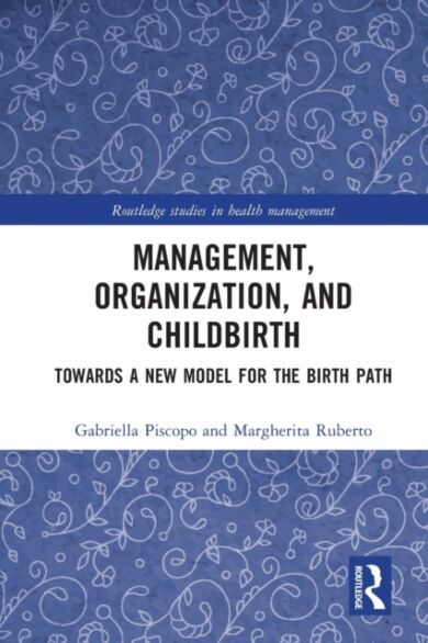 Management, Organization, and Childbirth