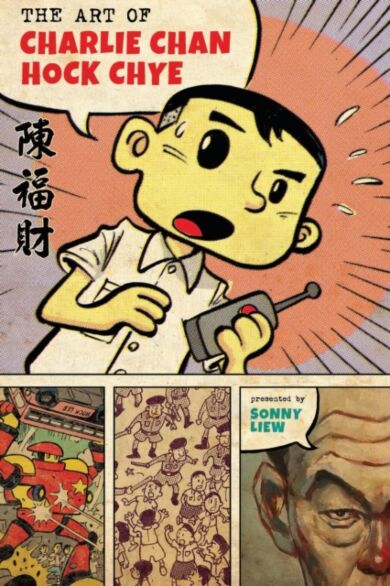 The Art Of Charlie Chan Hock Chye