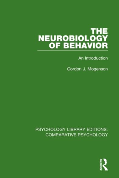 The Neurobiology of Behavior