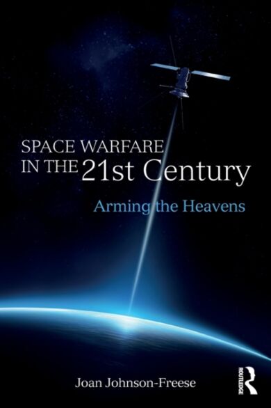 Space Warfare in the 21st Century