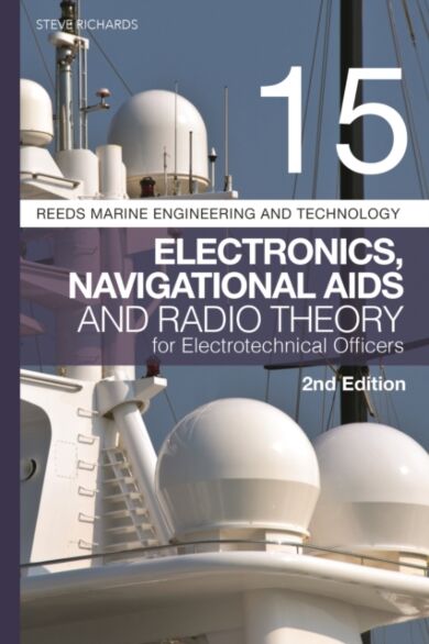 Reeds Vol 15: Electronics, Navigational Aids and Radio Theory for Electrotechnical Officers 2nd edit