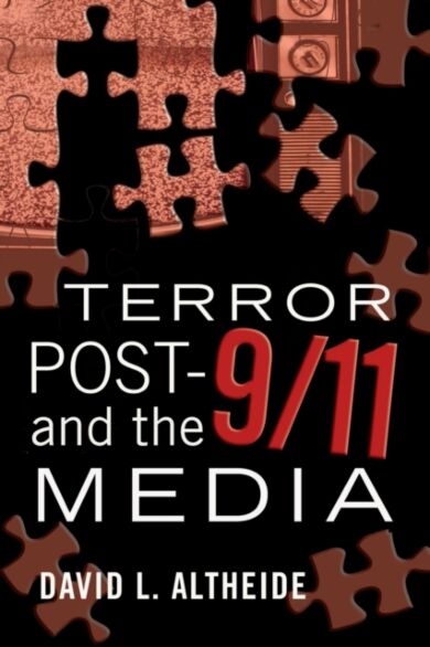 Terror Post 9/11 and the Media