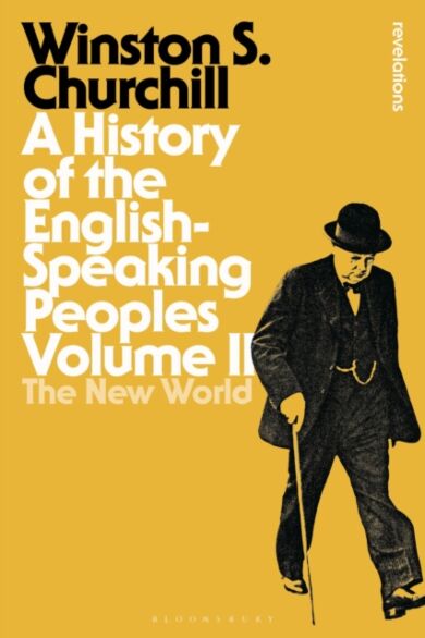 A History of the English-Speaking Peoples Volume II