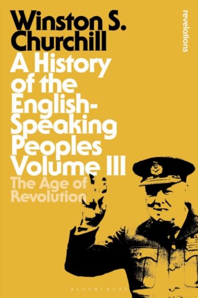 A History of the English-Speaking Peoples Volume III