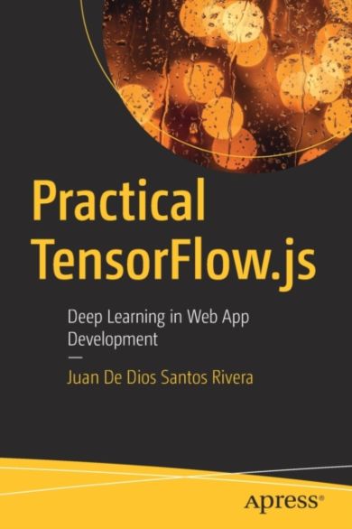 Practical TensorFlow.js