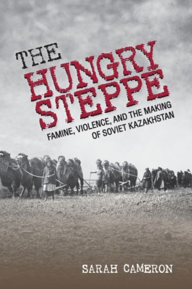 The Hungry Steppe