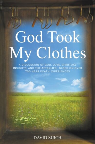 God Took My Clothes