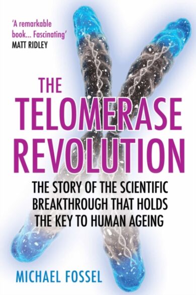 The Telomerase Revolution