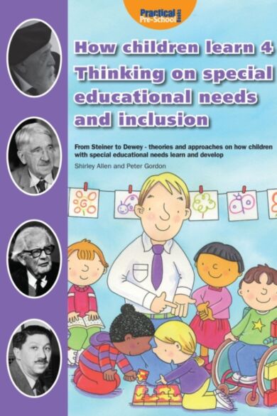 How Children Learn 4 Thinking on Special Educational Needs and Inclusion