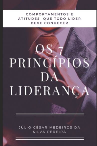 Os 7 principios da Lideranca