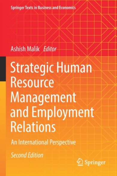 Strategic Human Resource Management and Employment Relations