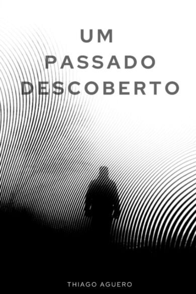 Um Passado Descoberto