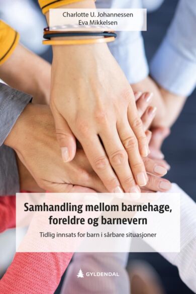 Samhandling mellom barnehage, foreldre og barnevern