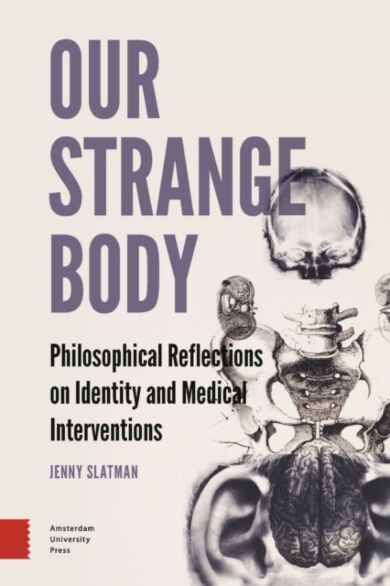 Our Strange Body