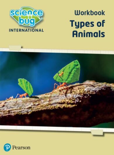 Science Bug: Types of animals Workbook