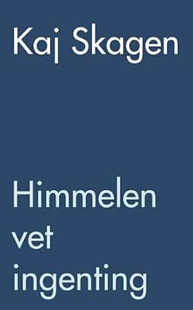 Himmelen vet ingenting