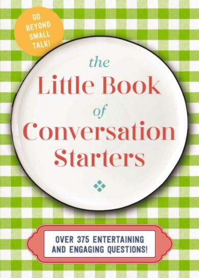 The Little Book of Conversation Starters